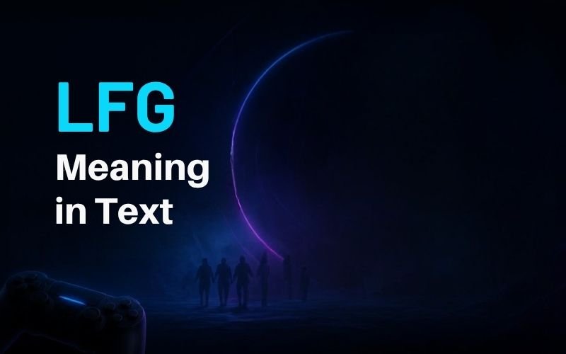 LFG Meaning in Text