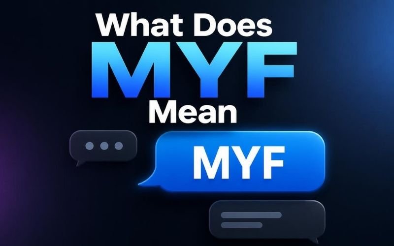 What Does MYF Mean